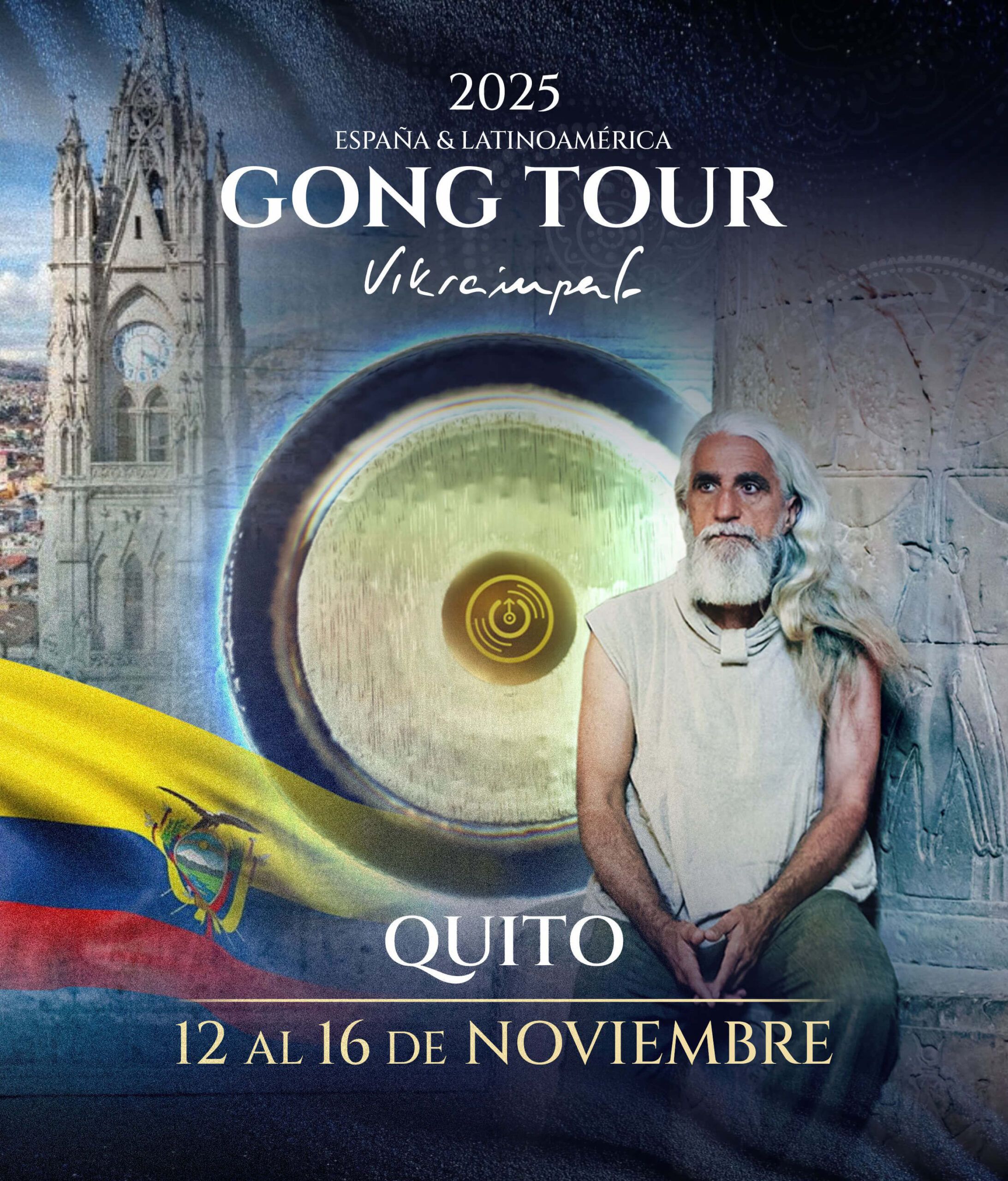 Cartel para España y Latinoamérica concierto Gong Tour 2025 Ecuador